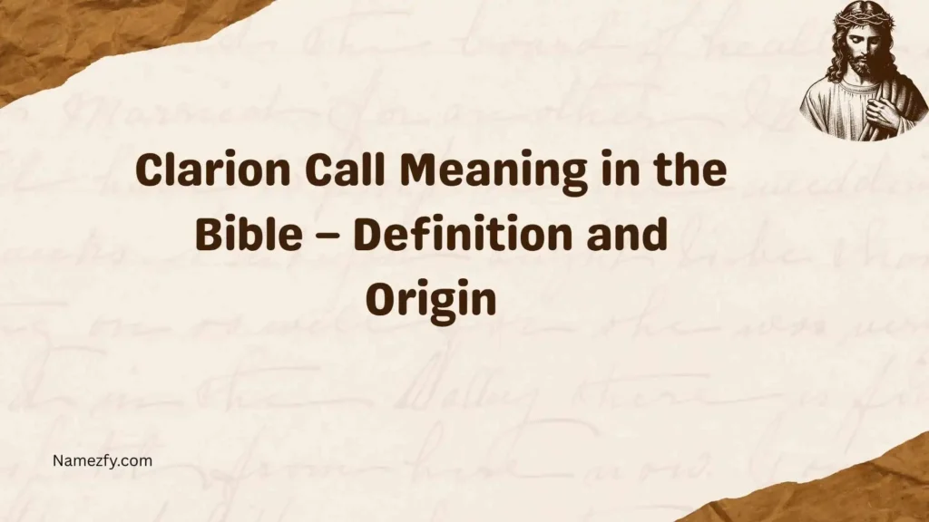 Clarion Call Meaning in the Bible