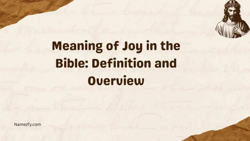Meaning of Joy in the Bible: Definition and Overview