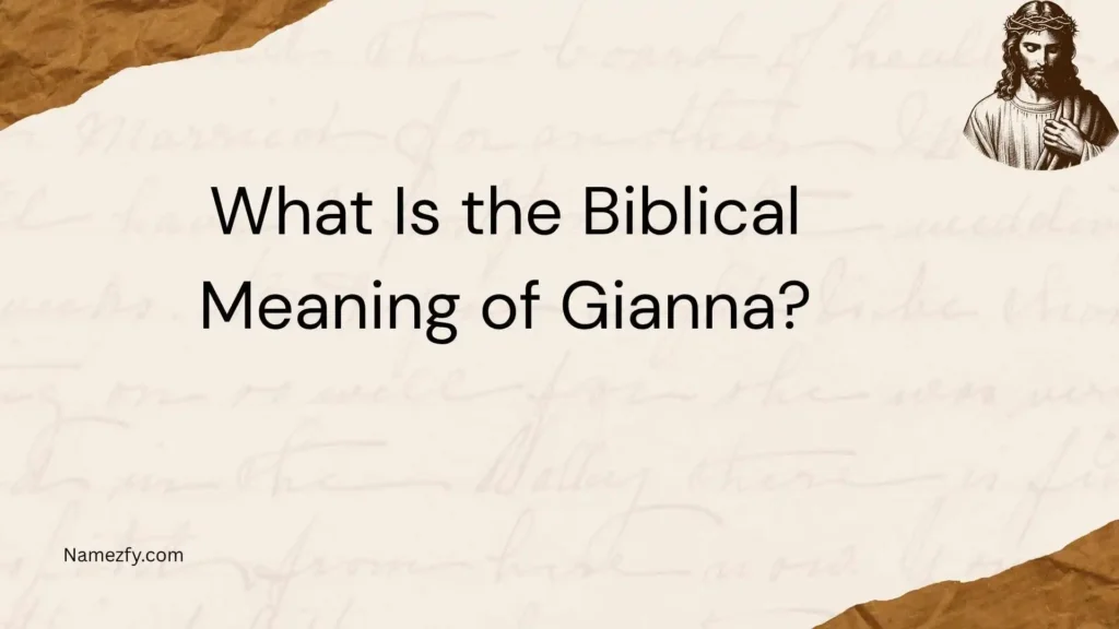 What Is the Biblical Meaning of Gianna