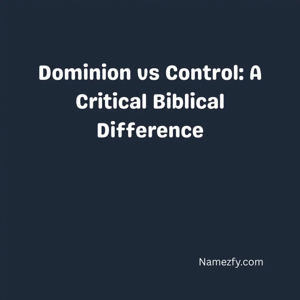 Dominion vs Control: A Critical Biblical Difference