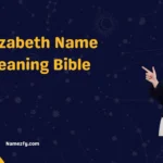 Elizabeth Name Meaning Bible