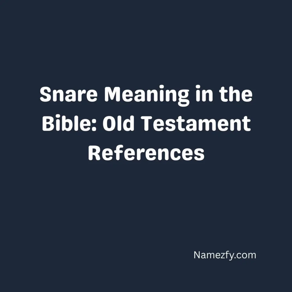Snare Meaning in the Bible