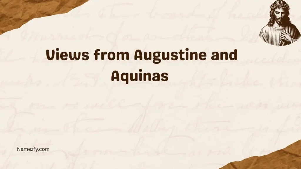 Views from Augustine and Aquinas