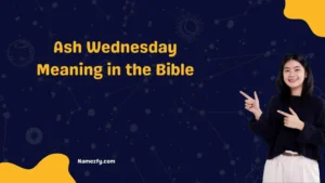 Ash Wednesday Meaning in the Bible