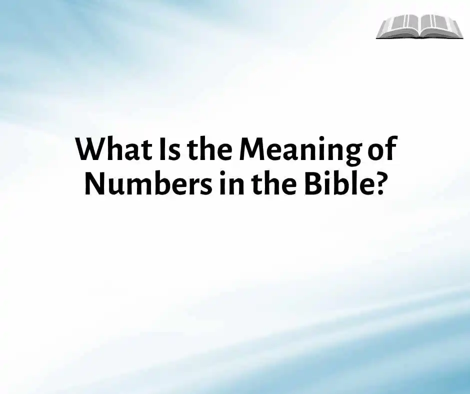 Meaning of Numbers in the Bible