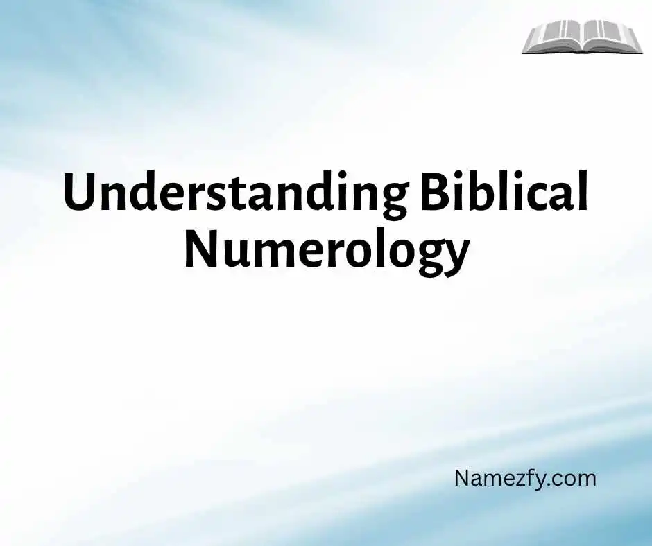 Understanding Biblical Numerology
