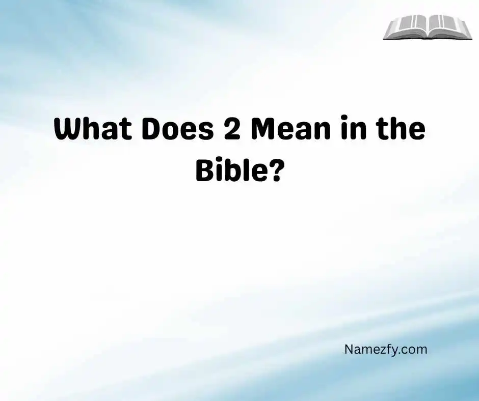 What Does 2 Mean in the Bible