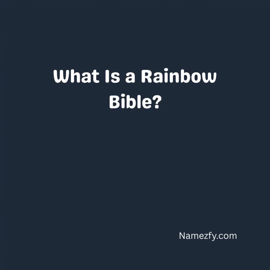 What Is a Rainbow Bible